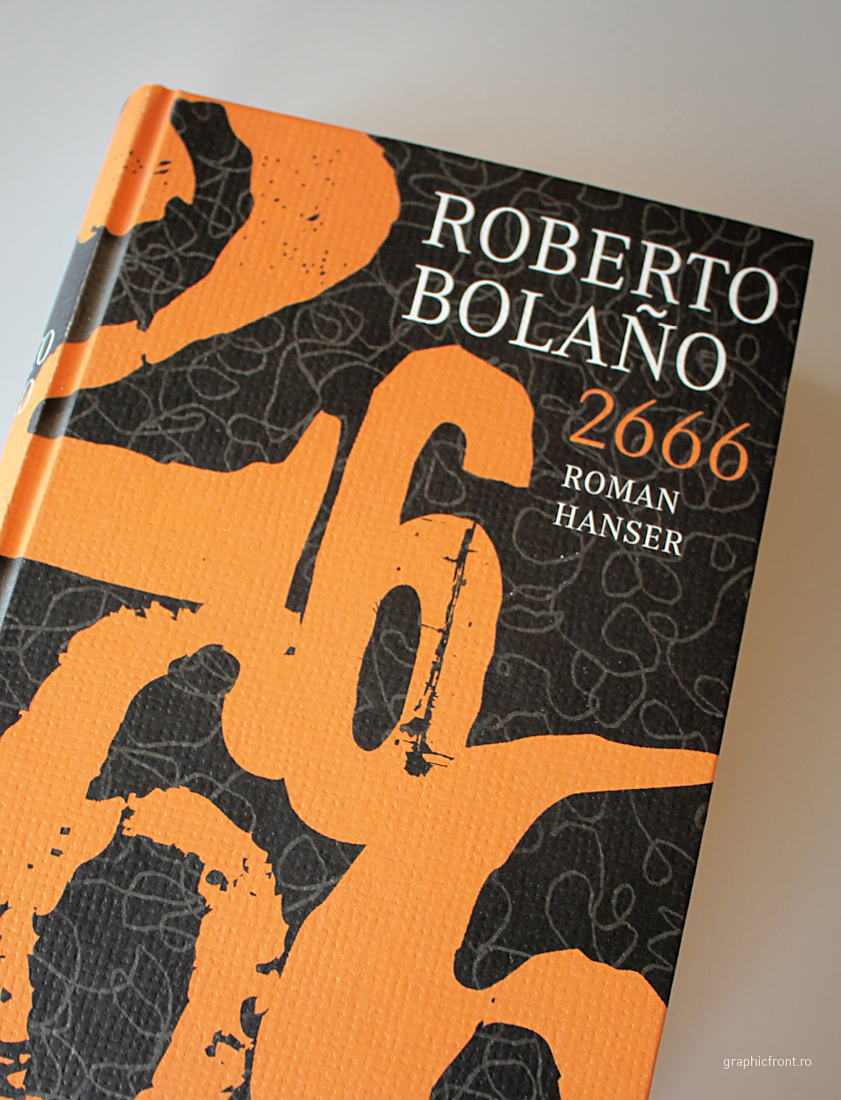 Roberto Bolaño – 2666. O oază de oroare într-una dintre cele mai frumoase cărți – Stiftung Buchkunst, Lepzig